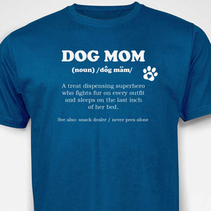 Dog Mom Definition T-SHIRT