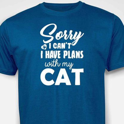 Sorry, I have Plans With My Cat T-SHIRT