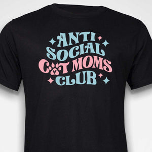 Anti Social Cat Mom's Club T-SHIRT