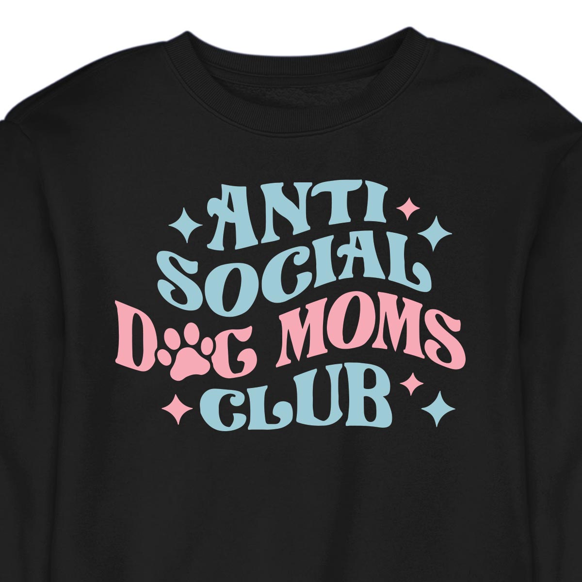 Anti Social Dog Mom's Club - CREWNECK (Unisex)