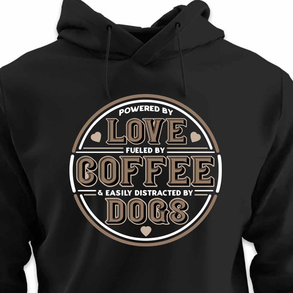 Powered by Love, Fuelled by Coffee, Easily Distracted by Dogs - HOODIE (Unisex)