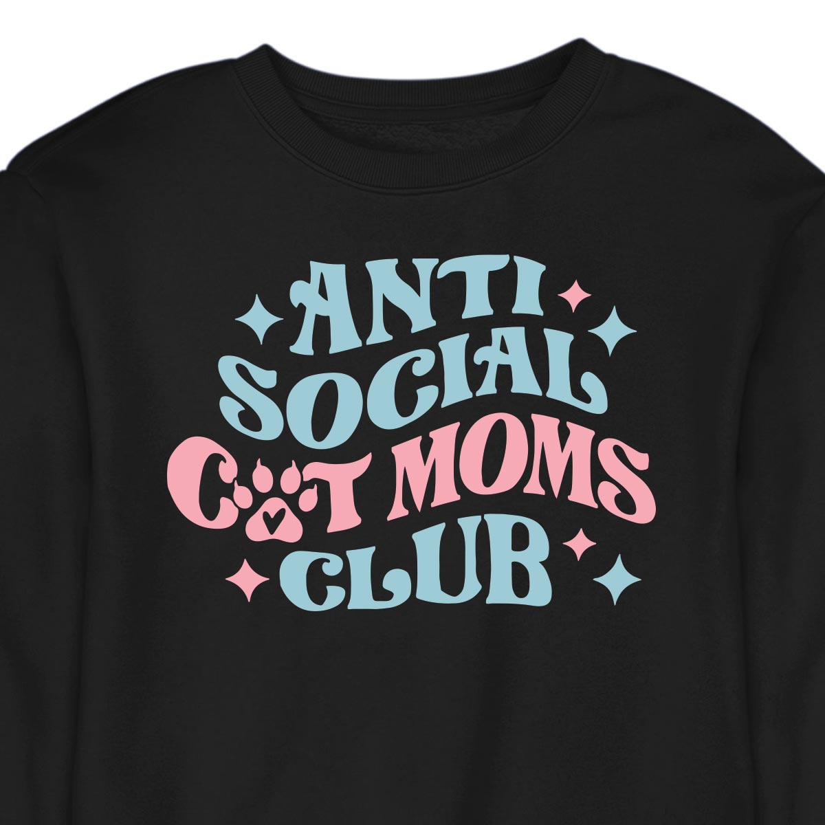 Anti Social Cat Mom's Club - CREWNECK (Unisex)