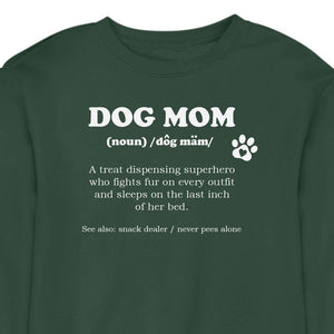 Dog Mom Definition CREWNECK (Unisex)