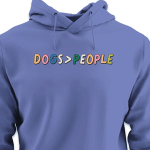 Dogs > People - HOODIE (Unisex)