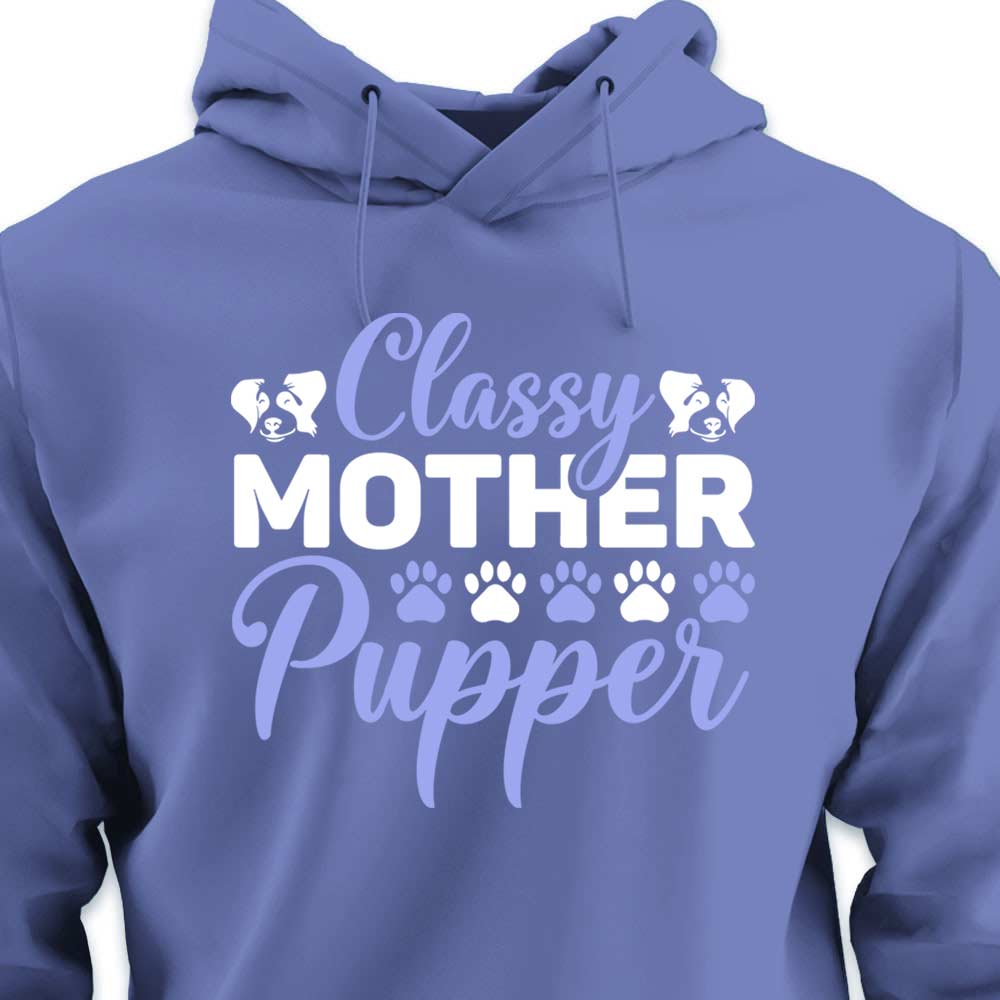Classy Mother Pupper - HOODIE (Unisex)