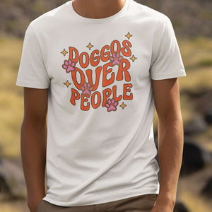 Doggos Over People T-SHIRT