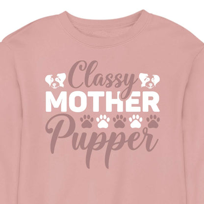 Classy Mother Pupper - CREWNECK (Unisex)