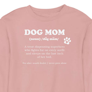 Dog Mom Definition CREWNECK (Unisex)