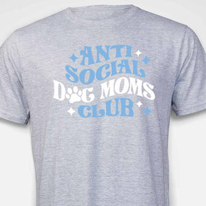 Anti Social Dog Mom's Club T-SHIRT