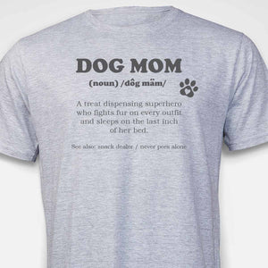 Dog Mom Definition T-SHIRT