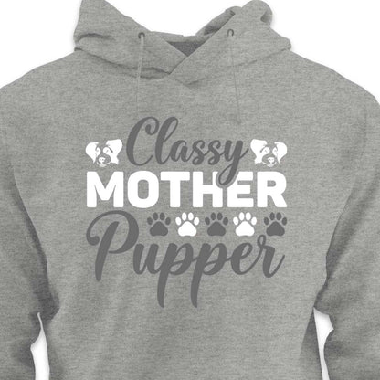 Classy Mother Pupper - HOODIE (Unisex)