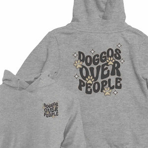 Doggos Over People - HOODIE (Unisex)