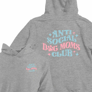 Anti-Social Dog Mom's Club - HOODIE (Unisex)