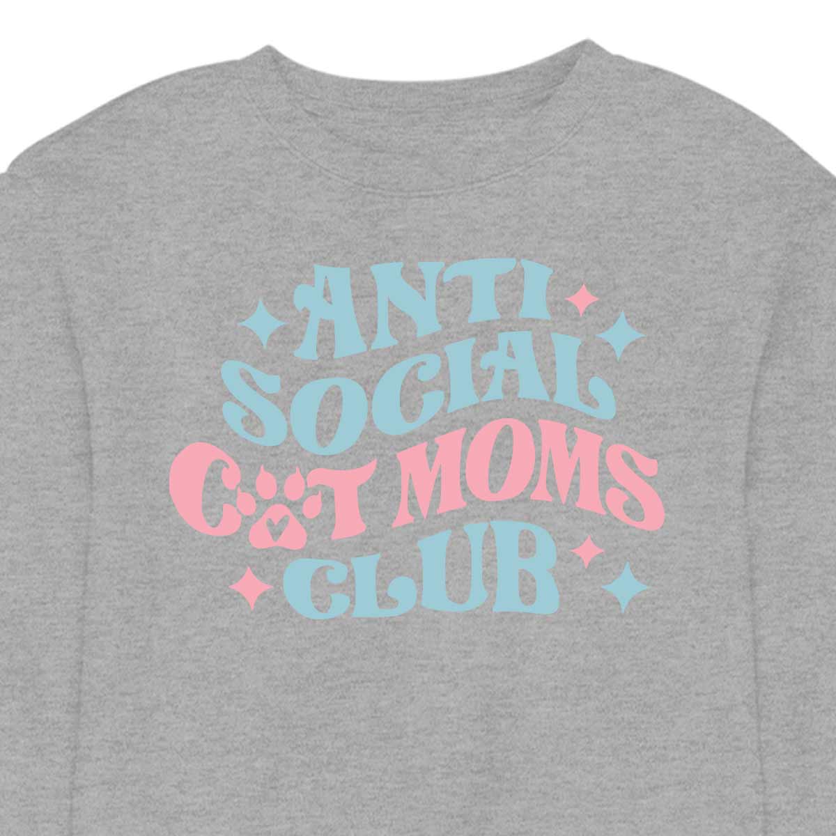 Anti Social Cat Mom's Club - CREWNECK (Unisex)
