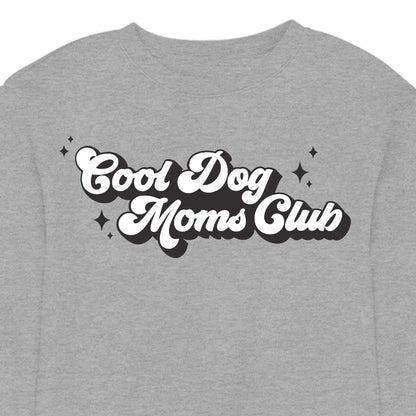 Cool Dog Mom's Club - CREWNECK (Unisex)