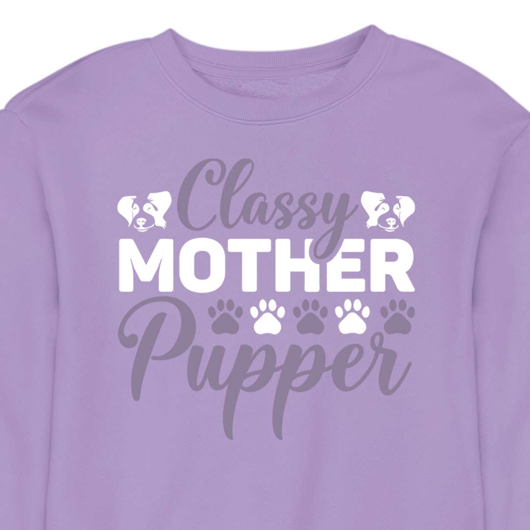 Classy Mother Pupper - CREWNECK (Unisex)