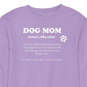 Dog Mom Definition CREWNECK (Unisex)