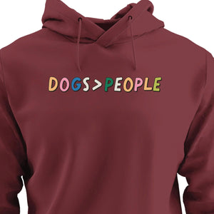 Dogs > People - HOODIE (Unisex)