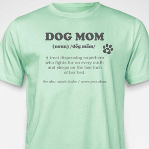 Dog Mom Definition T-SHIRT