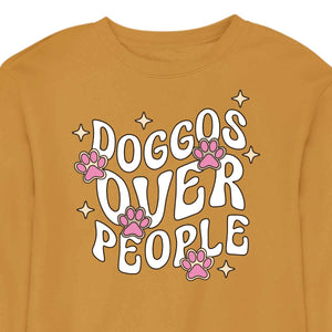 Doggos Over People  - CREWNECK (Unisex)