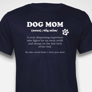 Dog Mom Definition T-SHIRT