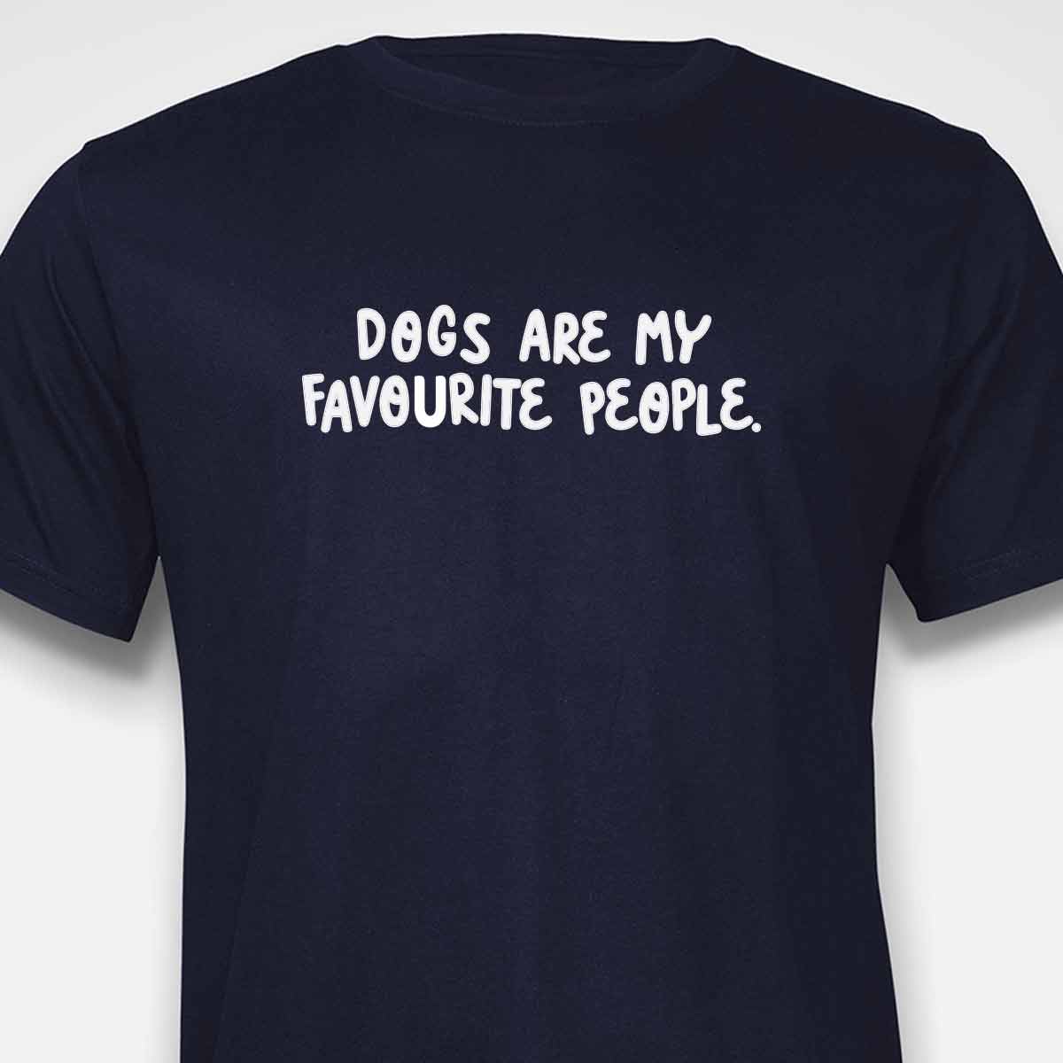 Dogs Are My Favourite People T-SHIRT