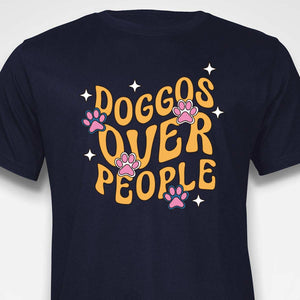 Doggos Over People T-SHIRT