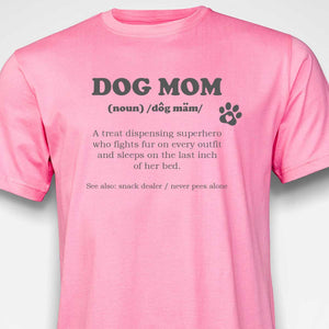 Dog Mom Definition T-SHIRT