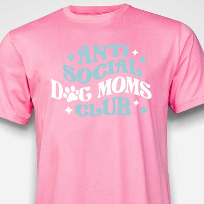 Anti Social Dog Mom's Club T-SHIRT