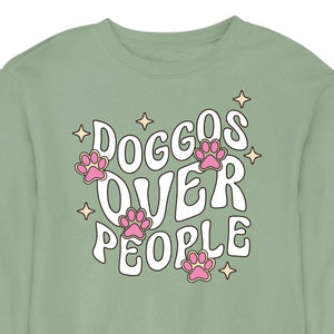 Doggos Over People  - CREWNECK (Unisex)