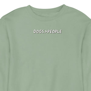 Dogs > People - CREWNECK (Unisex)