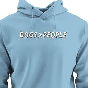 Dogs > People - HOODIE (Unisex)