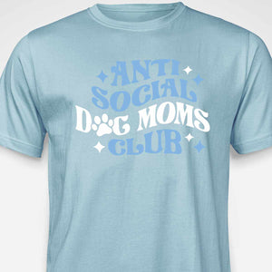 Anti Social Dog Mom's Club T-SHIRT