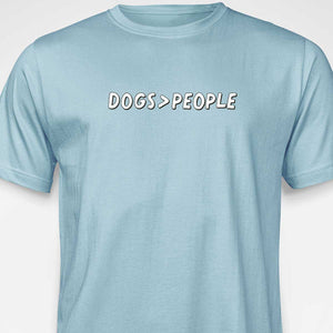 Dogs > People T-SHIRT