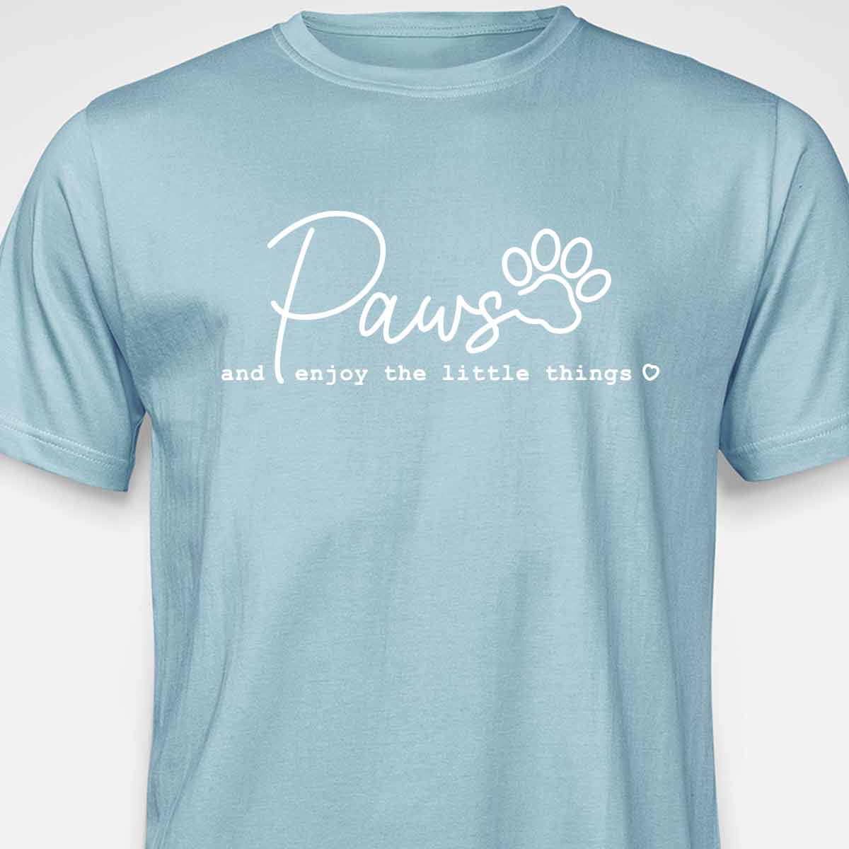PAWS & Enjoy The Little Things T-SHIRT