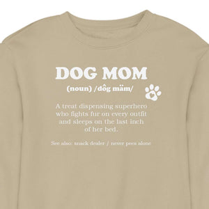 Dog Mom Definition CREWNECK (Unisex)