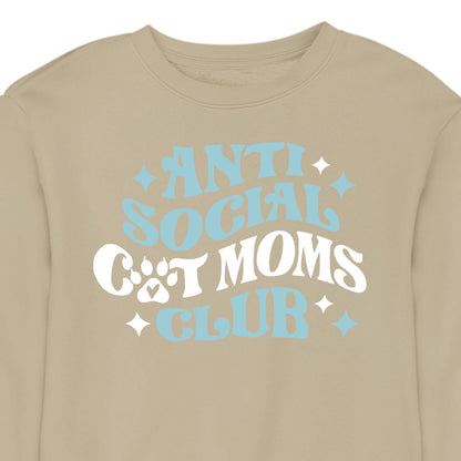 Anti Social Cat Mom's Club - CREWNECK (Unisex)