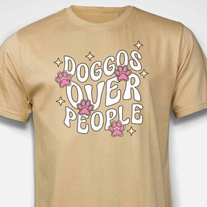 Doggos Over People T-SHIRT