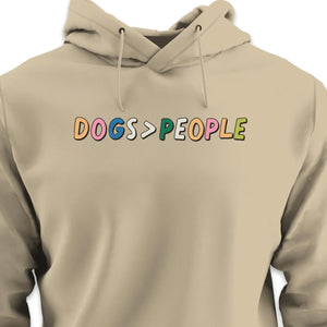 Dogs > People - HOODIE (Unisex)