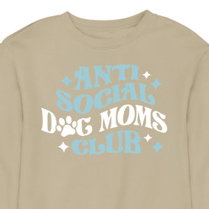 Anti Social Dog Mom's Club - CREWNECK (Unisex)