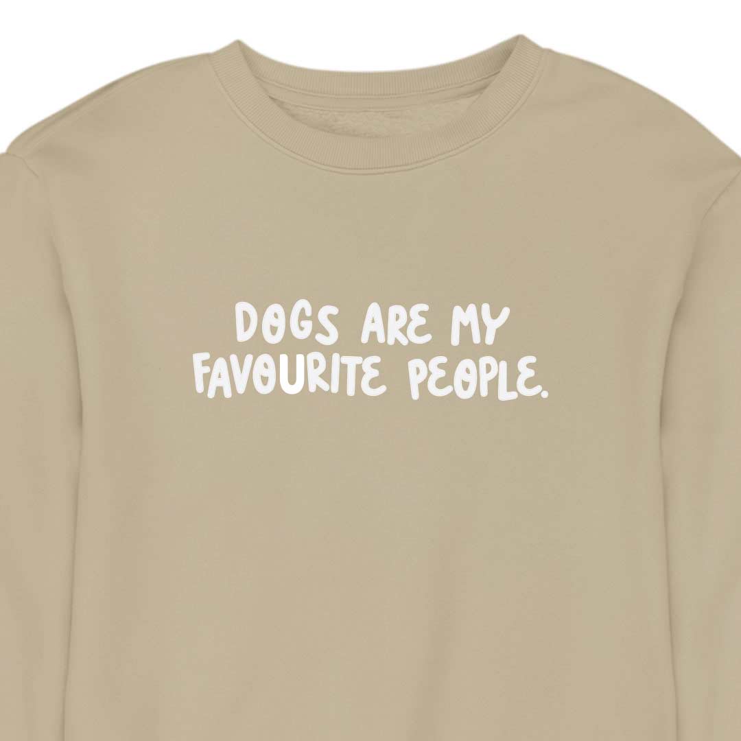 Dogs Are My Favourite People - CREWNECK (Unisex)