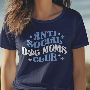 Anti Social Dog Mom's Club T-SHIRT