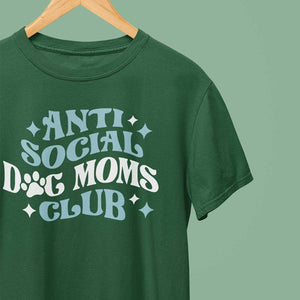 Anti Social Dog Mom's Club T-SHIRT