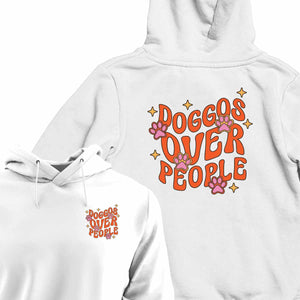 Doggos Over People - HOODIE (Unisex)