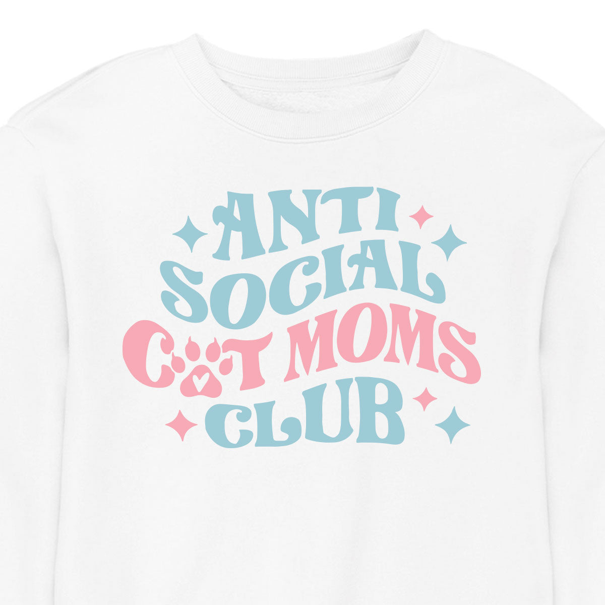 Anti Social Cat Mom's Club - CREWNECK (Unisex)