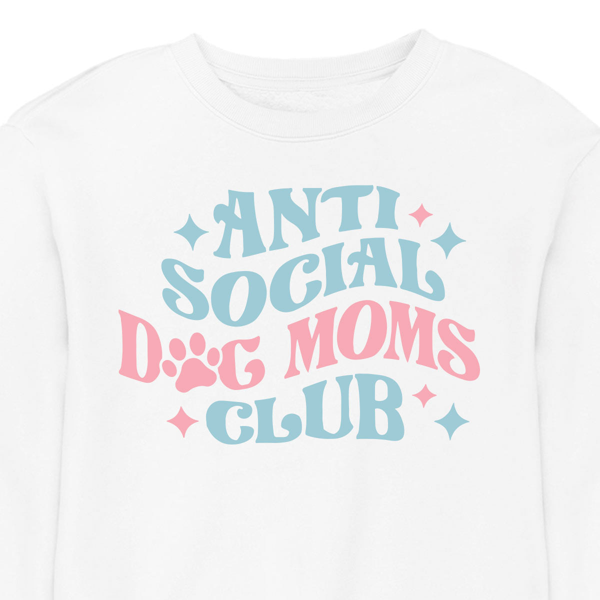 Anti Social Dog Mom's Club - CREWNECK (Unisex)