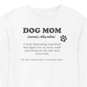 Dog Mom Definition CREWNECK (Unisex)