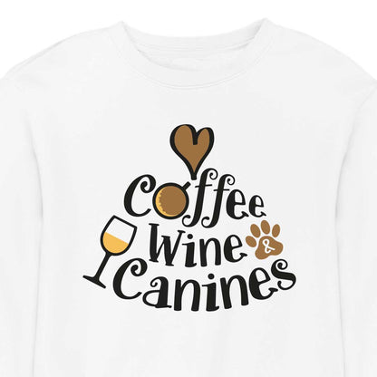 Coffee, Wine & Canines - CREWNECK (Unisex)